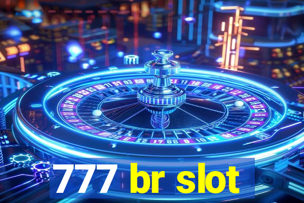 777 br slot