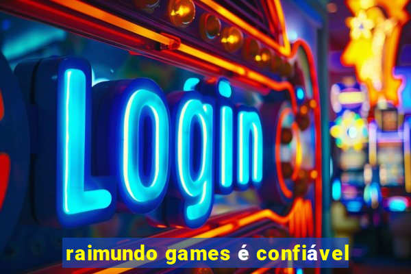 raimundo games é confiável