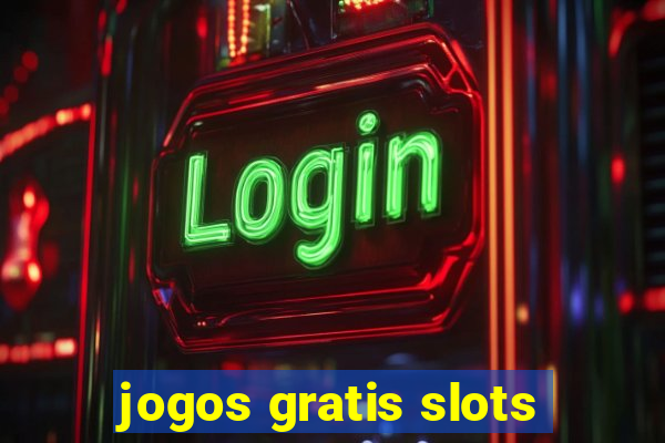 jogos gratis slots