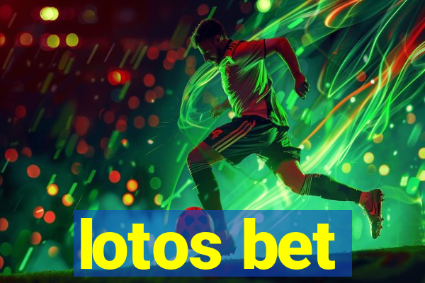 lotos bet