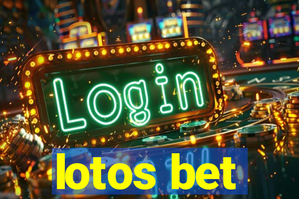 lotos bet