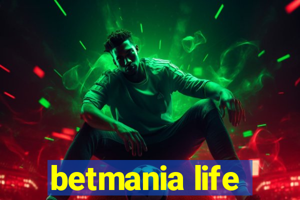 betmania life