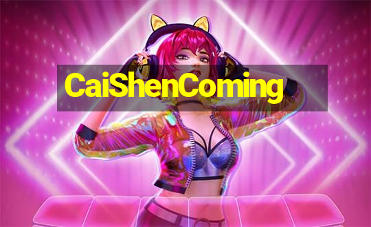 CaiShenComing