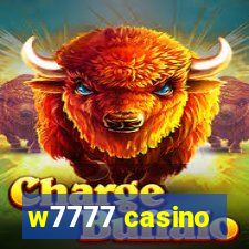 w7777 casino