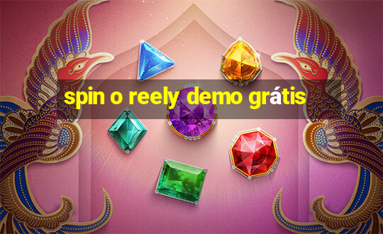 spin o reely demo grátis