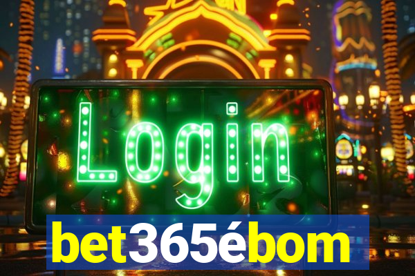 bet365ébom