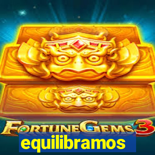 equilibramos