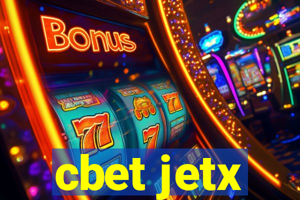 cbet jetx