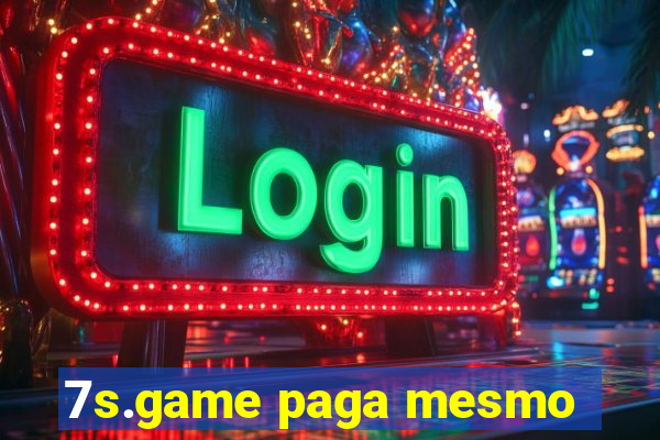 7s.game paga mesmo