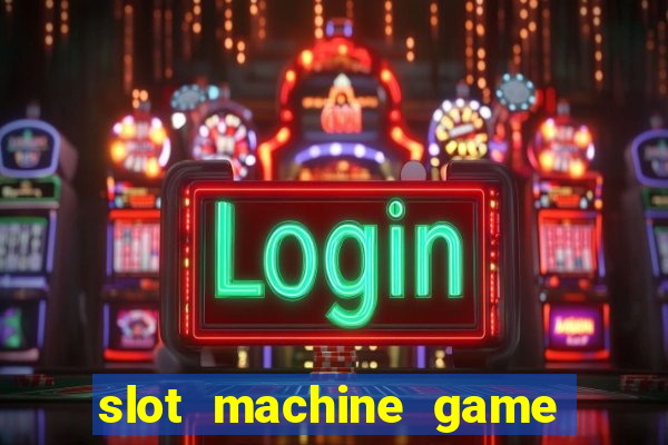 slot machine game real money