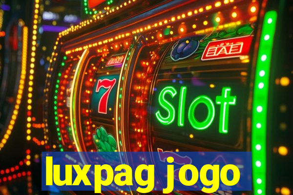 luxpag jogo