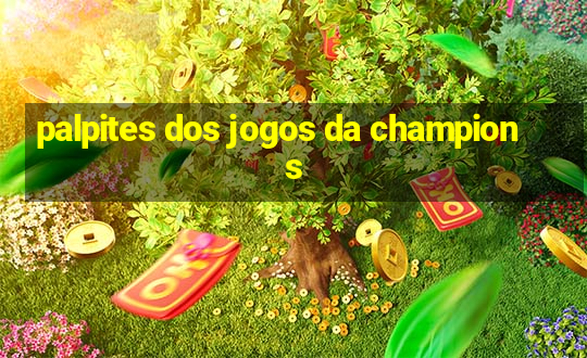 palpites dos jogos da champions