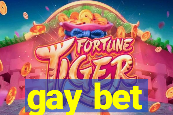 gay bet