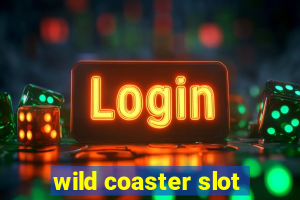 wild coaster slot