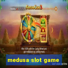 medusa slot game