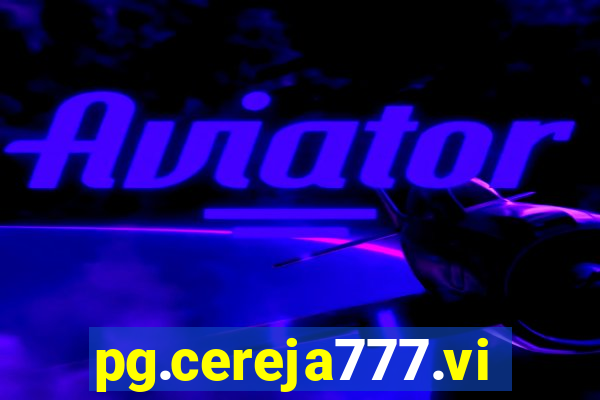 pg.cereja777.vip