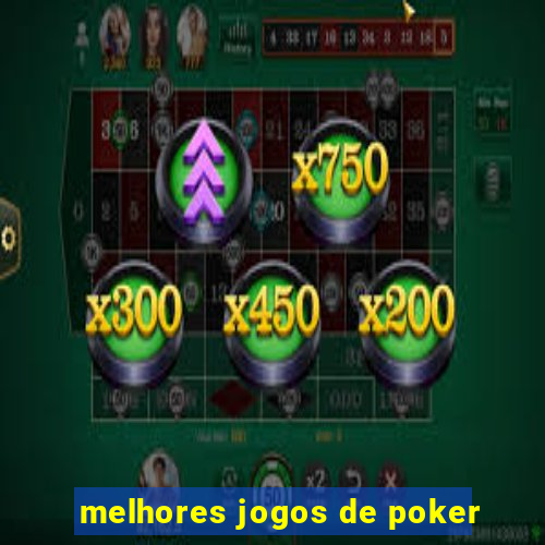 melhores jogos de poker