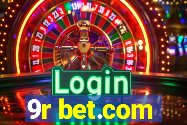 9r bet.com