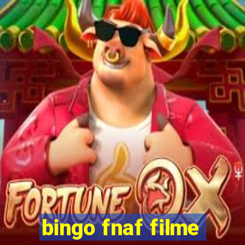 bingo fnaf filme