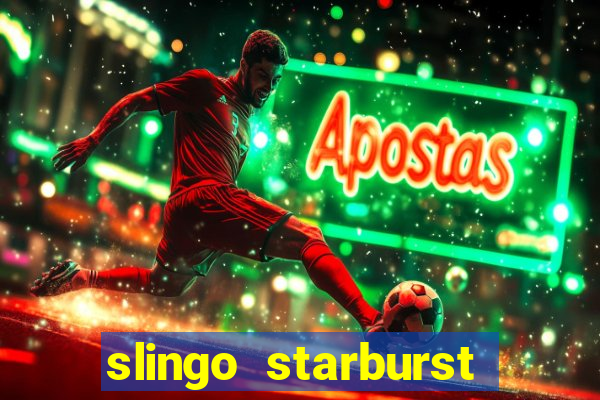 slingo starburst slot game