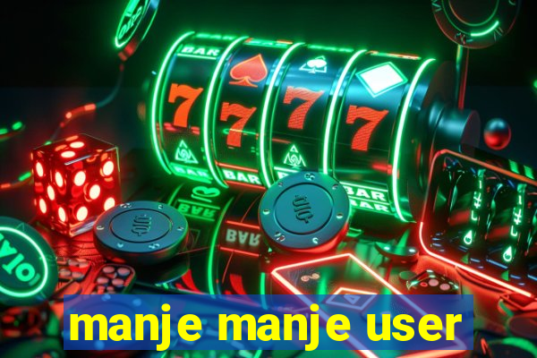 manje manje user