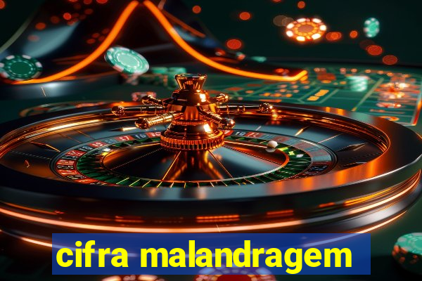 cifra malandragem