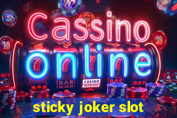 sticky joker slot