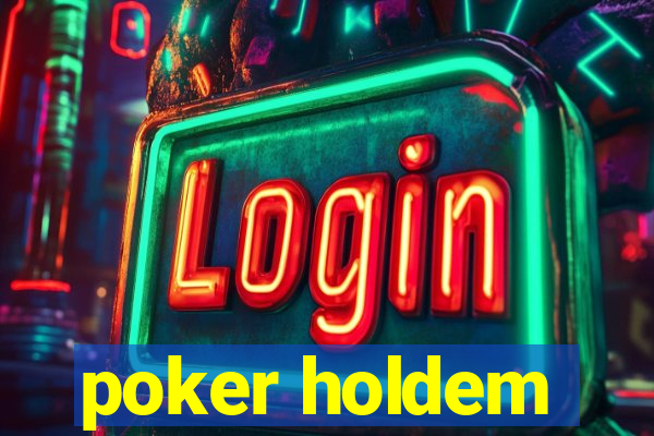 poker holdem