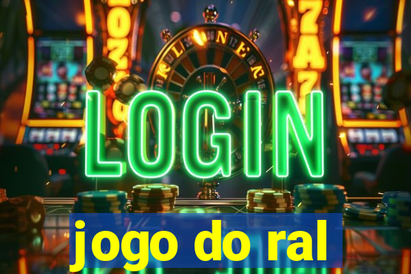 jogo do ral