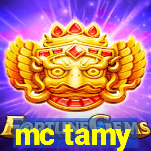 mc tamy