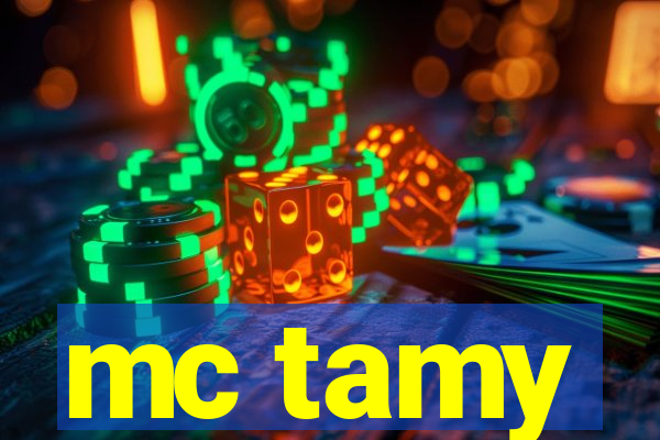 mc tamy