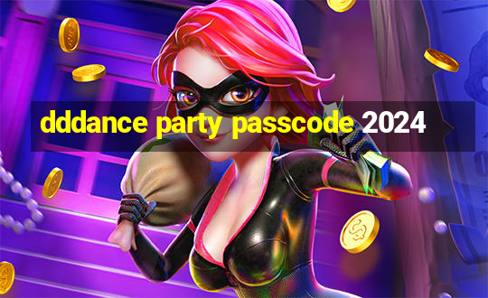 dddance party passcode 2024