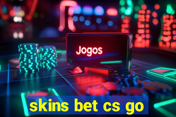 skins bet cs go