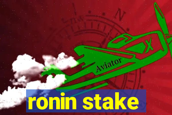 ronin stake