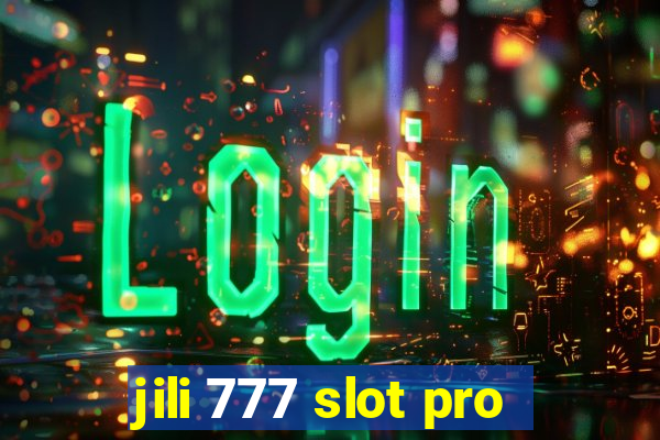 jili 777 slot pro