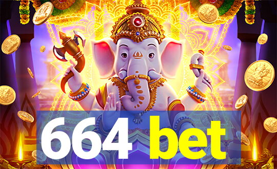 664 bet