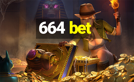 664 bet