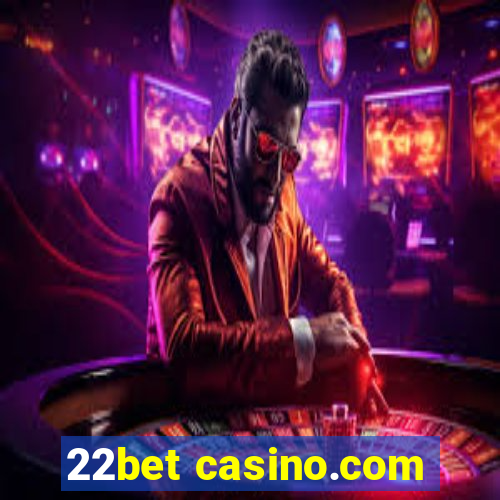 22bet casino.com