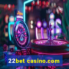 22bet casino.com