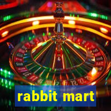 rabbit mart