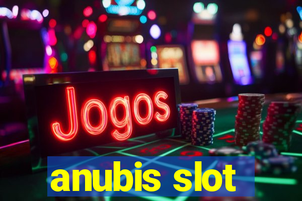 anubis slot