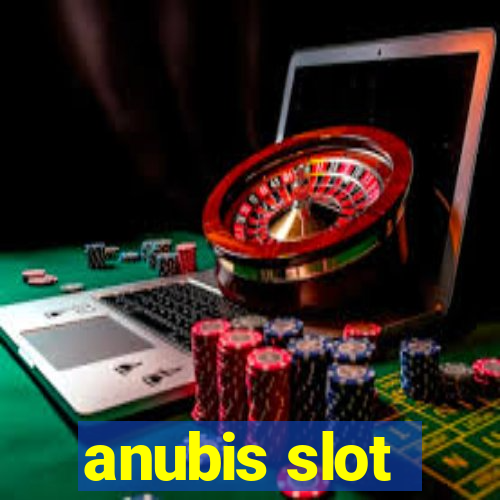 anubis slot