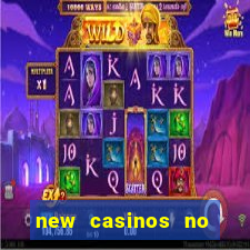 new casinos no deposit bonus