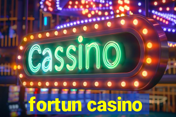 fortun casino