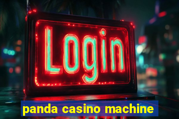 panda casino machine