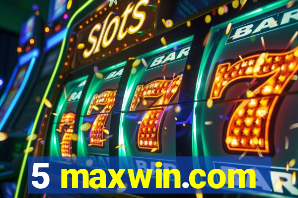 5 maxwin.com