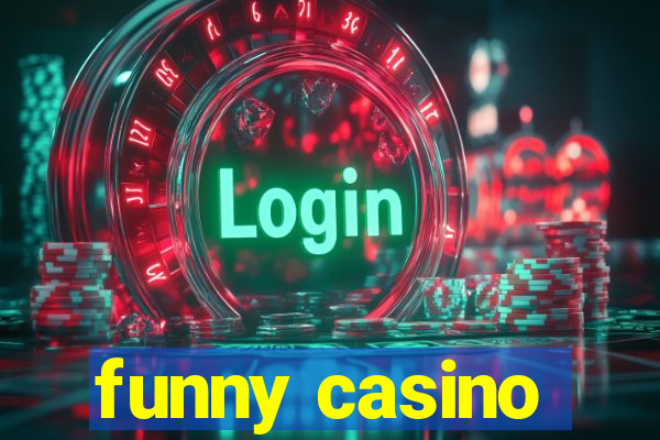 funny casino