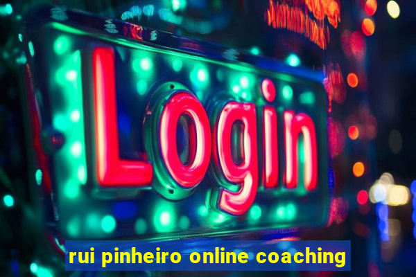 rui pinheiro online coaching