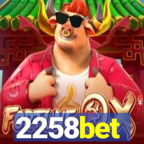 2258bet