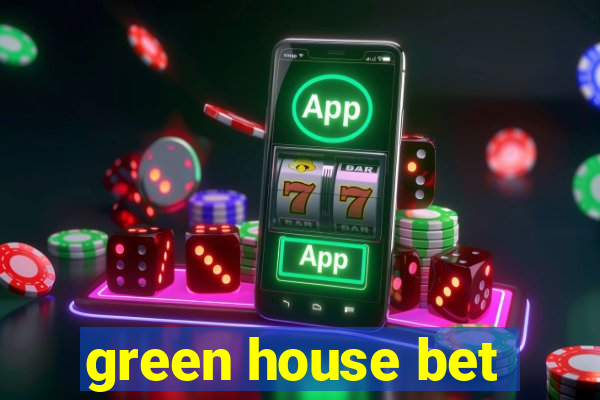 green house bet